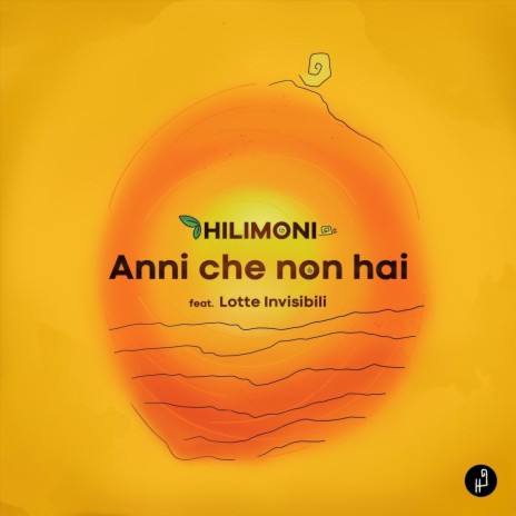 Anni che non hai (feat. Lotte Invisibili) | Boomplay Music