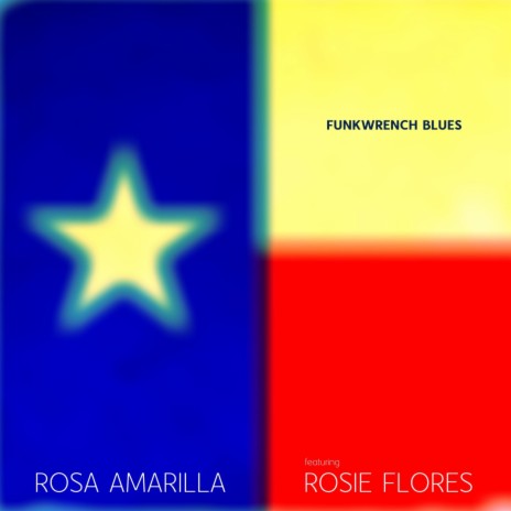 Rosa Amarilla (feat. Rosie Flores) | Boomplay Music