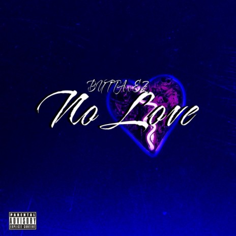 NO LOVE ft. Ez | Boomplay Music