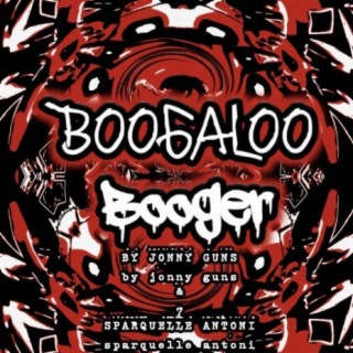 Boogaloo Booger (feat. Sparquelle Antoni)