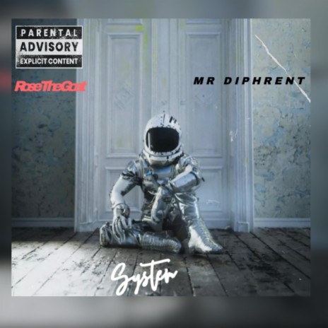 System ft. Mr Diphrent | Boomplay Music