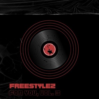 Freestylez For You, Vol. 3