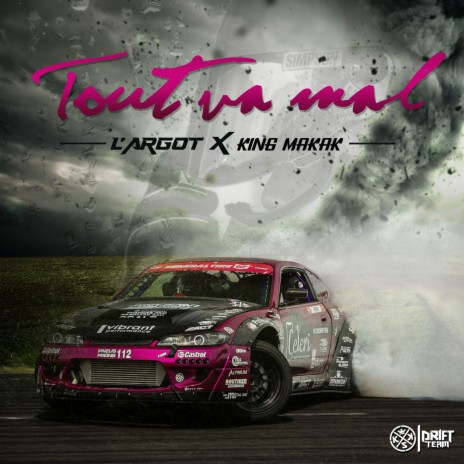 Tout va mal ft. King Makak | Boomplay Music