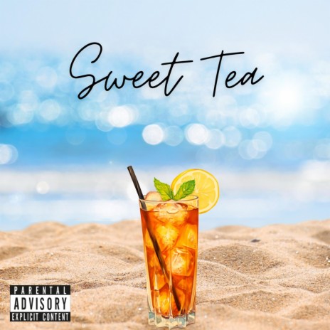 Sweet Tea | Boomplay Music