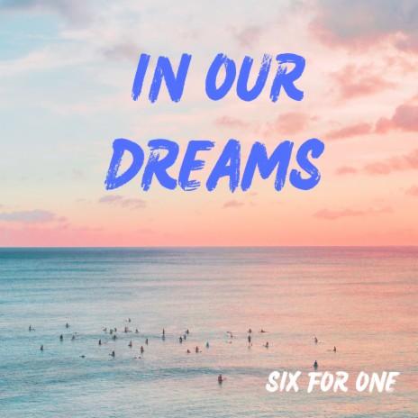 In Our Dreams | Boomplay Music