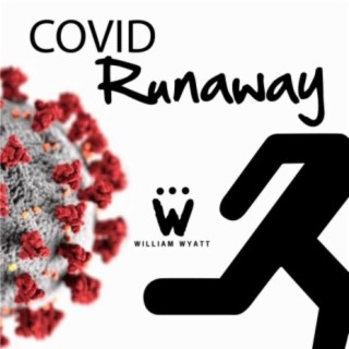 COVID Runaway