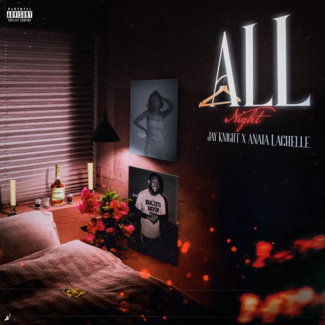 All Night ft. Anaia Lachelle | Boomplay Music