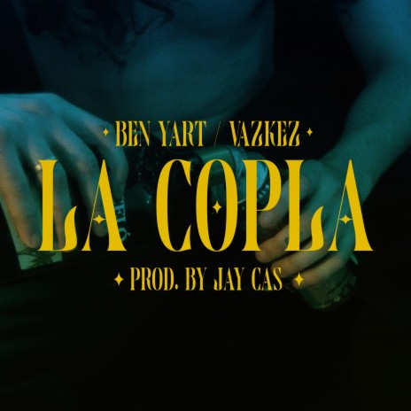 La Copla ft. Jay Cas & Ben Yart