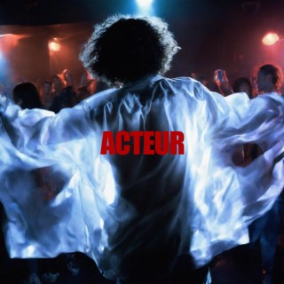 Acteur lyrics | Boomplay Music