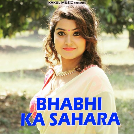 Bhabhi Ka Sahara ft. Rajeshwari | Boomplay Music