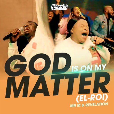 God is on my matter (El-Roi)