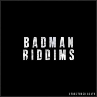 Badman Riddims
