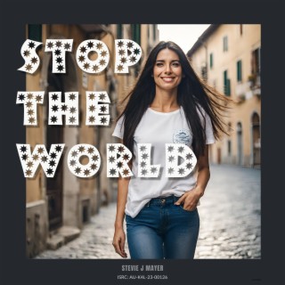 Stop The World lyrics | Boomplay Music