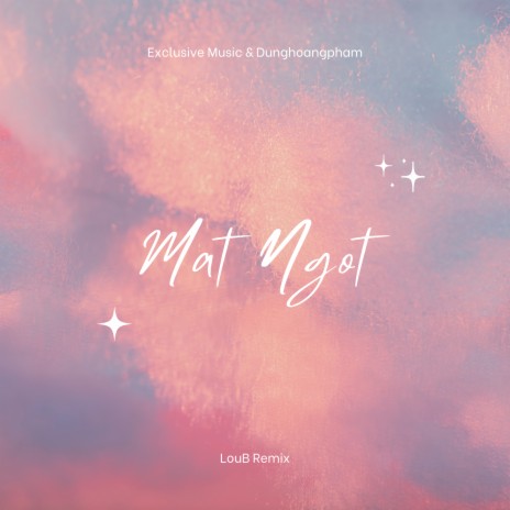 Mật Ngọt (LouB Remix) ft. Dunghoangpham | Boomplay Music