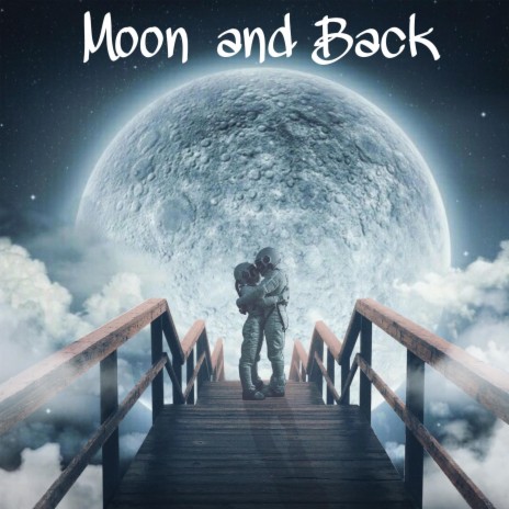 Moon and Back | Boomplay Music