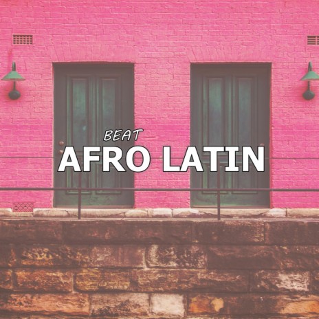 Afrobeat x Latino Instrumental