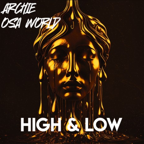 High & Low ft. Archie | Boomplay Music