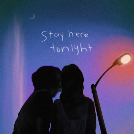 Stay Here Tonight ft. chocoloe | Boomplay Music
