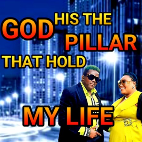 GOD IS THE PILLAR