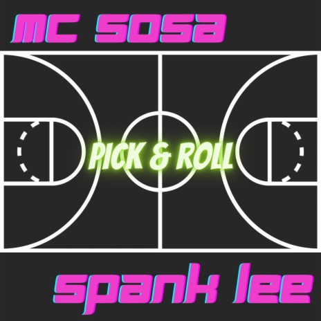 Pick & Roll ft. Spank lee | Boomplay Music