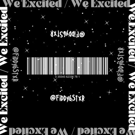 We Excited | Boomplay Music