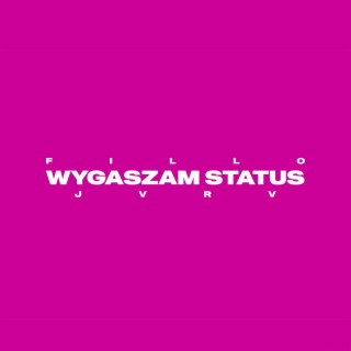 WYGASZAM STATUS