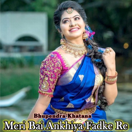 Meri Bai Ankhiya Fadke Re | Boomplay Music