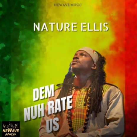 Dem Nuh Rate US ft. Nature Ellis