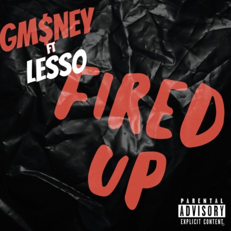 Fired Up ft. Lesso | Boomplay Music