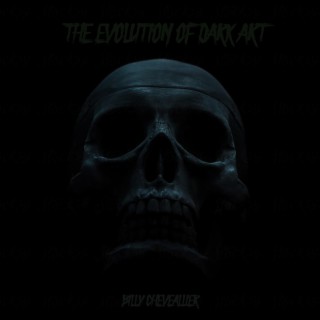 The Evolution Of Dark Art