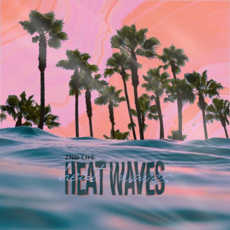 Heat Waves | Boomplay Music