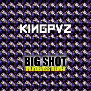 Big Shot (Hardbass Remix)