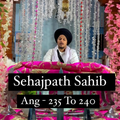 Sehajpath Sahib Ang 235 To 240 | Boomplay Music