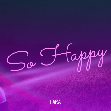 So Happy | Boomplay Music