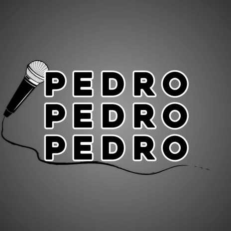Pedro Pedro Pedro | Boomplay Music