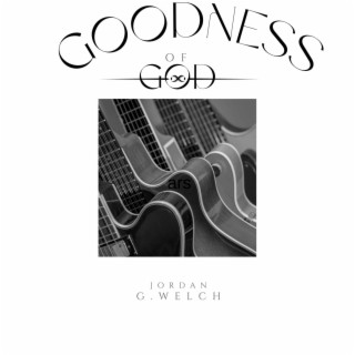 Goodness of God