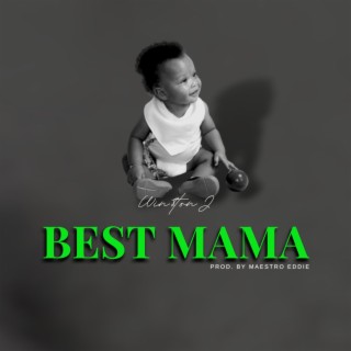 Best Mama lyrics | Boomplay Music