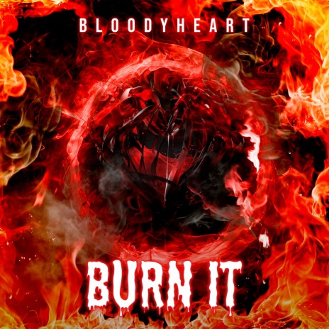 Burn It | Boomplay Music