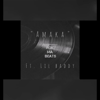 Amaka (feat. Lil Baddy)