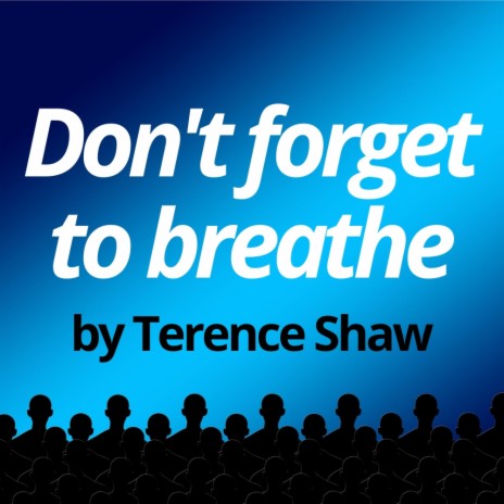 Don't forget to breathe | Boomplay Music