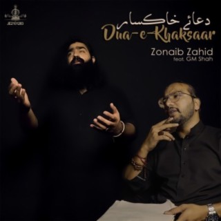 Dua-e-Khaksaar (Durood o Salaam) (feat. GM Shah)