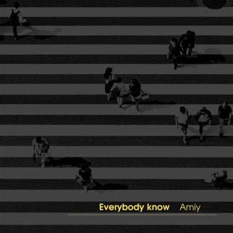 Everybody know | Boomplay Music