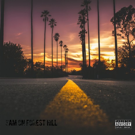 3AM On Forest Hill | Boomplay Music