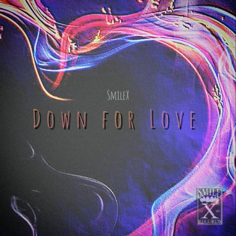 Down for Love | Boomplay Music