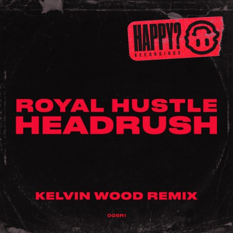 Headrush (Kelvin Wood Extended Remix) | Boomplay Music