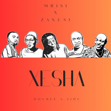 Xesha ft. Zanusi | Boomplay Music