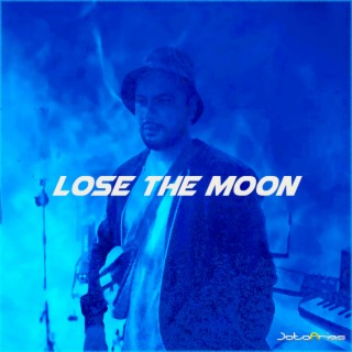 Lose the Moon