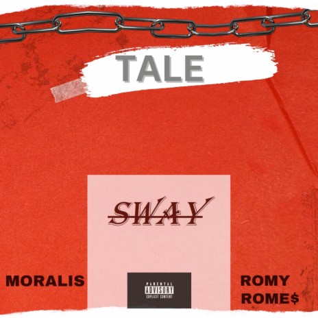 Tale ft. Romy Rome$ & SWAY