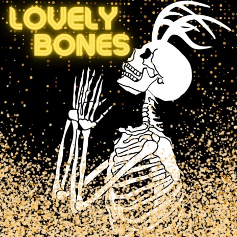 Lovely Bones (Special Version) 🅴 | Boomplay Music