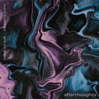 afterthoughts